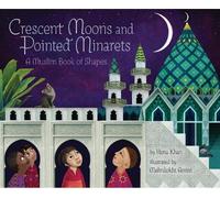 Hena Khan Crescent Moons and Pointed Minarets (Copertina rigida)