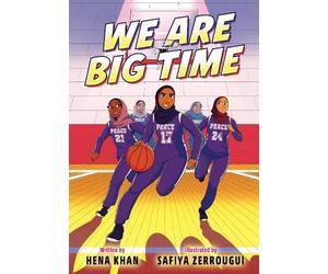 Hena Khan Safiya Zerrougui We Are Big Time (Tascabile)