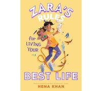 Hena Khan Zara's Rules for Living Your Best Life (Copertina rigida) Zara's Rules