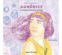 Henar Lanza Agnódice (Copertina rigida) Genios de la Ciencia