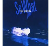 Henderson Eddie - So What