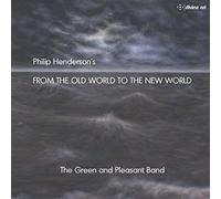 Henderson/ Green & Pleasant Band/ Henderson - From The Old World To The New World