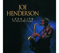 Henderson, Joe - Lush Life: Music of Billy Strayhorn by Henderson, Joe (1992) Audio CD