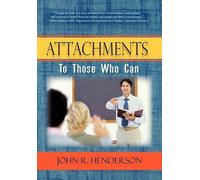 Henderson, John R. Attachments: To Those Who Can Book NUOVO