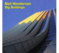 Henderson, Neil - Big Buildings
