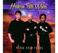 Henderson/Smith/Wooten - Vol. 1-Vital Tech Tones