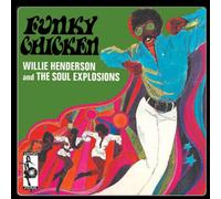 Henderson,Willie & the Soul Explosions - Funky Chicken
