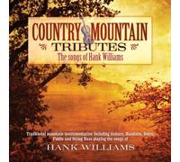 Hendricks, Jim - Cntry Mtn Trib: Hank Williams