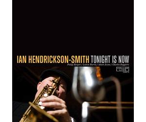 Hendrickson-Smith, Ian - Tonight Is Now