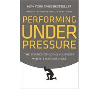 Hendrie Weisinger J. P. Pawliw-Fry Performing Under Pressure (Copertina rigida)
