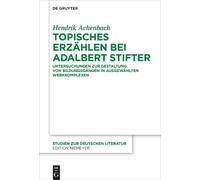 Hendrik Achenbach Topisches Erzählen bei Adalbert Stifter (Copertina rigida)