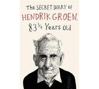 Hendrik Groen The Secret Diary of Hendrik Groen (Copertina rigida) Hendrik Groen