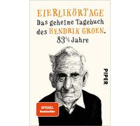Hendrik Groen W Eierlikörtage (Hendrik Groen 1): Das geheime Tagebuc (Tascabile)