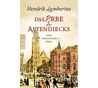 Hendrik Lambertus Das Erbe der Altendiecks (Tascabile)