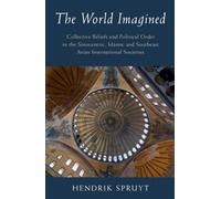 Hendrik Spruyt The World Imagined (Tascabile) LSE International Studies