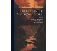 Hendrik Tollens Die Holländer auf Nova Zembla. (Tascabile)