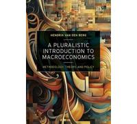 Hendrik Van den Be A Pluralistic Introduction to Macroeconomi (Copertina rigida)