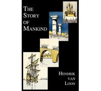 Hendrik van Loo The Story of Mankind (fully Illustrated in B& (Copertina rigida)