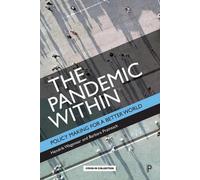Hendrik Wagenaar Barbara Prainsack The Pandemic Within (Tascabile)