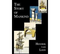 Hendrik Willem Van Lo The Story of Mankind (Fully Illustrated in B& (Tascabile)