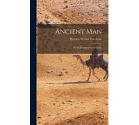 Hendrik Willem Van Loon Ancient Man (Copertina rigida)