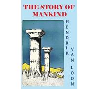 Hendrik Willem Van Loon The Story of Mankind (Copertina rigida)