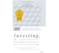 Hendrith Vanlon Smith Jr Investing, The Permaculture Way (Copertina rigida)