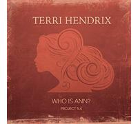 Hendrix, Terri - Who Is Ann