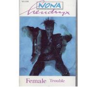 Hendryx,Nona - Female Trouble (US Import) [Musikkassette]