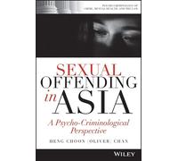 Heng Choon (Oli Sexual Offending in Asia - A Psycho-Criminological (Tascabile)