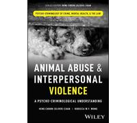 Heng Choon (Oliver) Chan Animal Abuse and Interpersonal Violence (Tascabile)