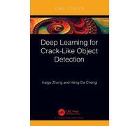 Heng-Da Cheng Kaige Deep Learning for Crack-Like Object Dete (Copertina rigida)