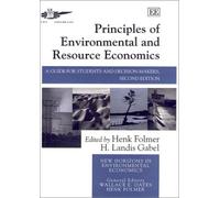 Henk Folmer Principles of Environmental and Resource Economic (Copertina rigida)