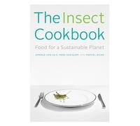 Henk van Gurp Marcel Dicke Arnold van Hui The Insect Cookboo (Copertina rigida)