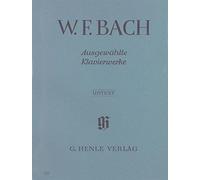 HENLE VERLAG BACH W.F. - Selected Piano Works Classico note pianoforte