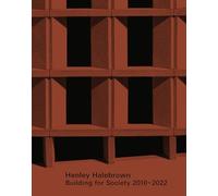 Henley Halebrown: Building for Society 2010-2022