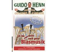 Henn Guido U.S. Goldene Blasmu - Ich Bin Verrückt Nach Guter Bl
