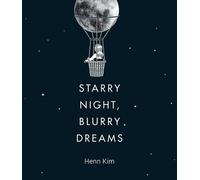 Henn Kim Starry Night, Blurry Dreams (Copertina rigida)