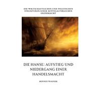 Hennes Wagner Die Hanse (Copertina rigida)