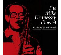 Hennessey Mike Chast - Shades Of Chas Burchell
