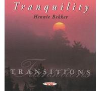 Hennie Bekker - Tranquility - Transitions (UK Import)