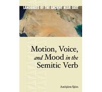 Henning Ambjörn Sjö Motion, Voice, and Mood in the Semitic Ve (Copertina rigida)