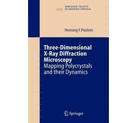 Henning Friis Pou Three-Dimensional X-Ray Diffraction Micros (Copertina rigida)