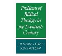 Henning Graf Reve Problems of Biblical Theology in the Twentieth Ce (Tascabile)