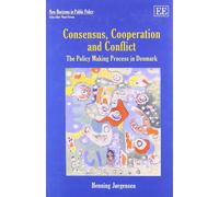 Henning Jørgensen Consensus, Cooperation and Conflict (Copertina rigida)