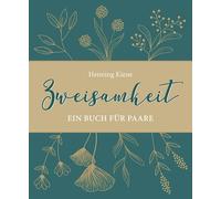 Henning Kiene Zweisamkeit: Ein Buch für Paare (Copertina rigida)