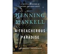 Henning Mankell A Treacherous Paradise (Tascabile)