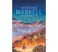 Henning Mankell Chronicler of the Winds (Tascabile)