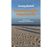 Henning Mankell Johan Mannen på stranden / Fotografens död: Lättlä (Tascabile)
