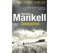 Henning Mankell Sidetracked (Tascabile) Kurt Wallander